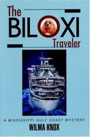The Biloxi Traveler: A Mississippi Gulf Coast Mystery 059529443X Book Cover