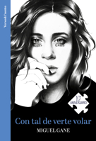 Con tal de verte volar (Ed. 10 aniversario) / Con Tal De Verte Volar (Ed. 10 Aniversario) 8403525915 Book Cover