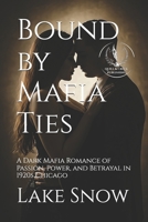 Bound by Mafia Ties B0DVM39RH7 Book Cover