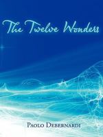 The Twelve Wonders 144905787X Book Cover