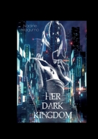 Her Dark Kingdom 3756897303 Book Cover