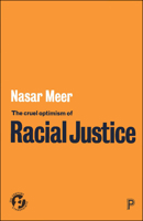 The Cruel Optimism of Racial Justice 1447363027 Book Cover