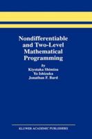 Nondifferentiable and Two-Level Mathematical Programming 1461378958 Book Cover