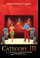 Category III a Travel Adventure a Novella 1312767383 Book Cover