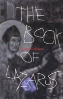 The Book of Lazarus 1573660299 Book Cover