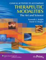 Therapeutic Modalities: The Art And Science 0781757444 Book Cover