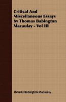 Critical and Miscellaneous Essays, Volume 3... 1357063156 Book Cover