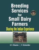 Breeding Services For Small Dairy Farmers: Sharing The Indian Experience 157808380X Book Cover