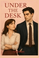 Under the Desk (German Edition) B0FSJW2T4B Book Cover