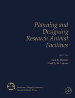 Planning and Designing Research Animal Facilities 0123695171 Book Cover