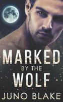 Marked by the Wolf 1521383294 Book Cover