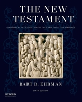 The New Testament: A Historical Introduction to the Early Christian Writings 0195126394 Book Cover