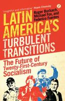 Latin America's Turbulant Transitions : The Future 184813567X Book Cover