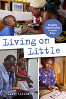 Living on Little: Navigating financial scarcity in modern Kenya 1788531175 Book Cover