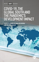 COVID-19, the Global South and the Pandemic’s Develop Impact 1529225655 Book Cover