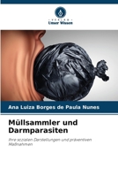 Müllsammler und Darmparasiten (German Edition) 6207817664 Book Cover