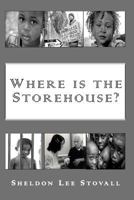 Where Is the Store House? 1419676024 Book Cover