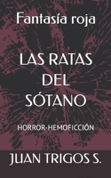 Las Ratas del Sótano: Horror-Hemoficción B08GRQB315 Book Cover