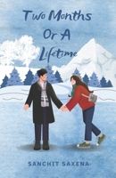 Two Months Or A Lifetime B0CN5WBZ5B Book Cover