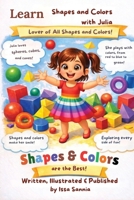 Learn Shapes and Colors with Julia 1971681008 Book Cover