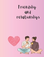 Friendship and relationships B0C6W7XKY9 Book Cover