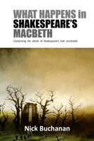 What Happens in Shakespeare's Macbeth 1326552139 Book Cover