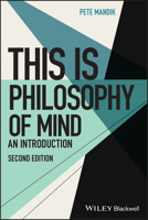 This Is Philosophy of Mind: An Introduction 0470674504 Book Cover