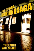 The Earth Will Shake: Danklandsaga 1079996133 Book Cover
