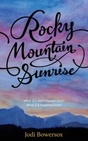 Rocky Mountain Sunrise 1505604648 Book Cover