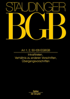 Art 1, 2, 50-218 Egbgb: (Inkrafttreten, Verhältnis Zu Anderen Vorschriften, Übergangsvorschriften) 3805912714 Book Cover