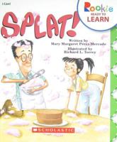 Splat! (Rookie Readers) 0516216155 Book Cover