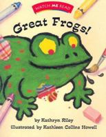 Great Frogs! Level 1.3 (Watch Me Read) 0395739985 Book Cover