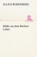 Bilder Aus Dem Berliner Leben 124141095X Book Cover