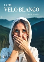 La del velo blanco (Spanish Edition) 8410297973 Book Cover