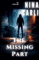 The Missing Part (NC Thriller) B0GJTWMPJ9 Book Cover