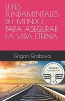 Las Leyes Fundamentales del Mundo Para Asegurar La Vida Eterna 1687810621 Book Cover