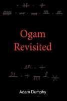 Ogam Revisited 1425963382 Book Cover