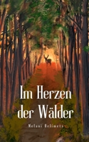 Im Herzen der Wälder (German Edition) 9916756333 Book Cover