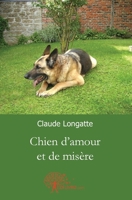 Chien d'amour et de misère (French Edition) 2812119209 Book Cover