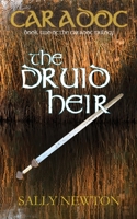 Caradoc - The Druid Heir - book two of the Caradoc Trilogy 1909936219 Book Cover