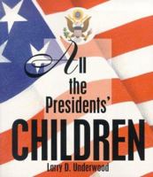 All the President's Children 1886225850 Book Cover