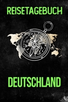 Reisetagebuch Deutschland: Reisejournal f�r den Urlaub - inkl. Packliste Erinnerungsbuch f�r Sehensw�rdigkeiten & Ausfl�ge Notizbuch als Geschenk, Abschiedsgeschenk 1710024070 Book Cover