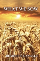 What We Sow B0HDKLS3YM Book Cover