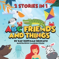2 Stories In 1 ABC friends and things: Counting with your ocean friends B08KWSBBZL Book Cover
