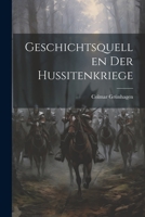 Geschichtsquellen Der Hussitenkriege... 1298988276 Book Cover