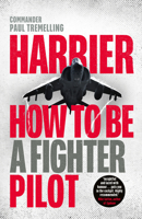 Harrier: How To Be a Fighter Pilot 1405951931 Book Cover