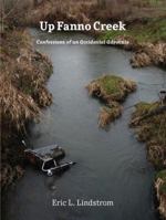 Up Fanno Creek 0988188406 Book Cover