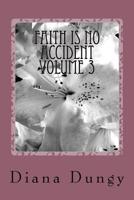 Faith Is No Accident: From Accidents to Blessings: No More Relying on Mama's Prayers 1548950815 Book Cover