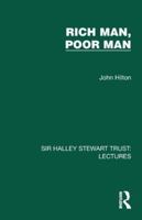 Rich Man, Poor Man (Sir Halley Stewart Trust: Lectures) 1032880902 Book Cover