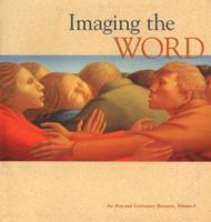 Imaging the Word: An Arts and Lectionary Resource (Imaging the Word) 0829810331 Book Cover